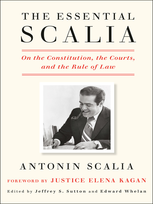 Title details for The Essential Scalia by Antonin Scalia - Wait list